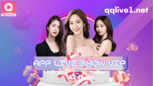 Top 5+ app live show vip được yêu thích nhất 2024