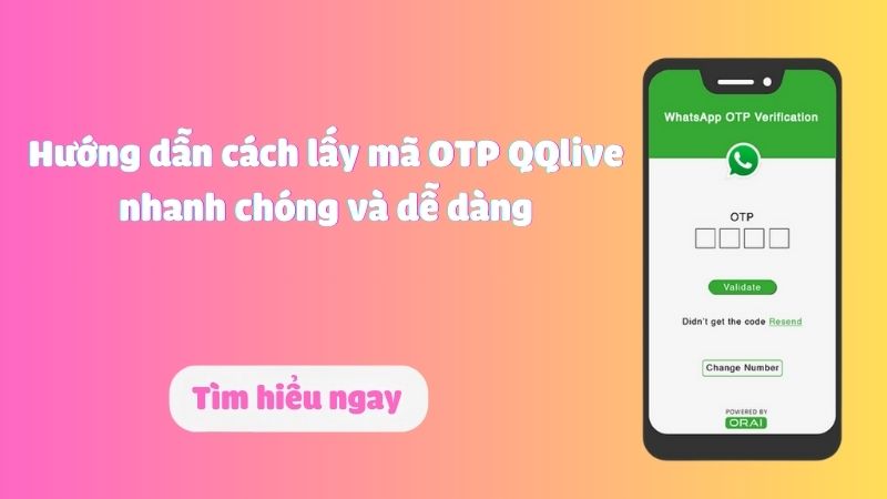 lấy mã otp qqlive