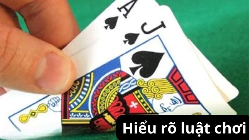 Hiểu rõ luật chơi